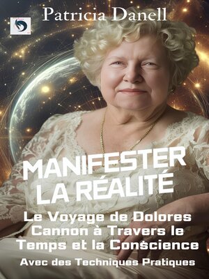 cover image of Manifester la Réalité